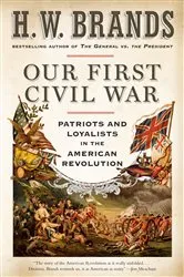 Book cover of Our First Civil War by H. W. Brands