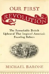 Book cover of Our First Revolution by Michael Barone