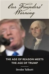 Book cover of Our Founders' Warning by Strobe Talbott