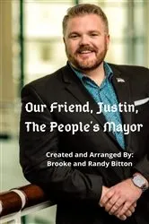 Book cover of Our Friend, Justin, The People's Mayor by Unknown