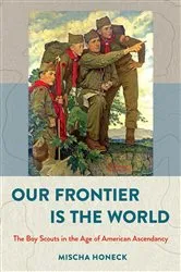 Book cover of Our Frontier Is the World by Mischa Honeck