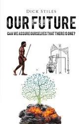 Book cover of Our Future by Dick Stiles