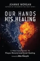 Book cover of Our Hands His Healing by Jeannie Morgan