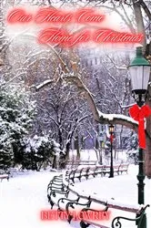 Book cover of OUR HEARTS COMES FOR CHRISTMAS by Betty Lowrey