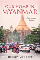 Book cover of Our Home in Myanmar by Unknown