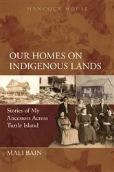 Book cover of Our Homes on Indigenous Lands by Bain, Mali,