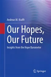 Book cover of Our Hopes, Our Future by Andreas M. Krafft