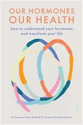 Book cover of Our Hormones, Our Health by Susanne Esche-Belke