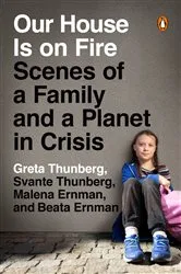 Book cover of Our House Is on Fire by Greta Thunberg