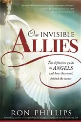 Book cover of Our Invisible Allies by Phillips, DMin, Ron