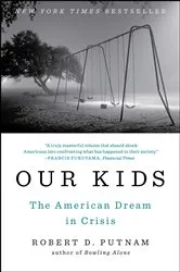 Book cover of Our Kids by Robert D. Putnam
