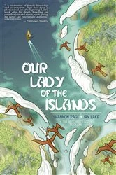 Book cover of Our Lady of the Islands by Jay Lake