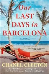 Book cover of Our Last Days in Barcelona by Chanel Cleeton