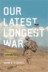 Book cover of Our Latest Longest War by Aaron B. O'Connell