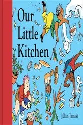 Book cover of Our Little Kitchen by Jillian Tamaki