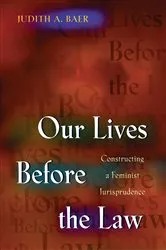 Book cover of Our Lives Before the Law by Judith A. Baer