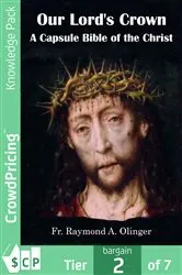 Book cover of Our Lord's Crown by Fr. Raymond Olinger