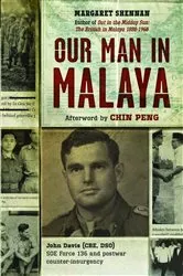 Book cover of Our Man in Malaya by Margaret Shennan