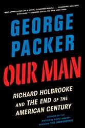 Book cover of Our Man by George Packer