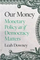 Book cover of Our Money by Leah Rose Ely Downey