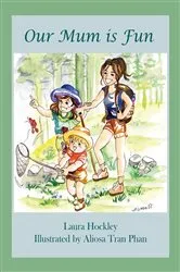 Book cover of Our Mum is Fun by Laura Hockley