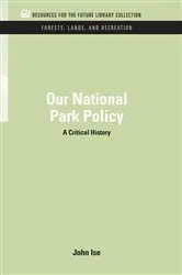 Book cover of Our National Park Policy by John Isne