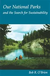 Book cover of Our National Parks and the Search for Sustainability by Bob R. O'Brien
