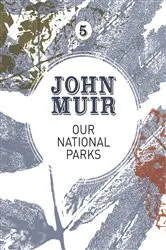 Book cover of Our National Parks by John Muir