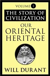 Book cover of Our Oriental Heritage by Will Durant