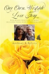 Book cover of Our Own Westside Love Story by Anthony R Balista