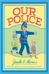 Book cover of Our Police by Jack E. Levin