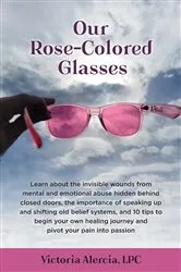 Book cover of Our Rose-Colored Glasses by Victoria Alercia