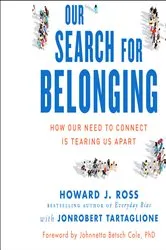 Book cover of Our Search for Belonging by Howard J. Ross