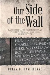 Book cover of Our Side of the Wall by Hawthorne, Brian, B.