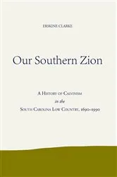Book cover of Our Southern Zion by Erskine Clarke
