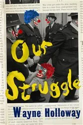 Book cover of Our Struggle by Unknown