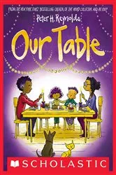 Book cover of Our Table (Digital Read Along) by Peter H. Reynolds