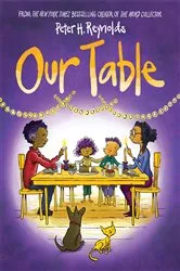 Book cover of Our Table by Peter H. Reynolds