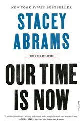 Book cover of Our Time Is Now by Stacey Abrams