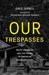 Book cover of Our Trespasses by Greg Jarrell