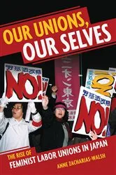 Book cover of Our Unions, Our Selves by Anne Zacharias-Walsh