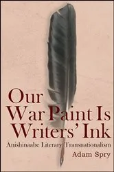 Book cover of Our War Paint Is Writers' Ink by Adam Spry