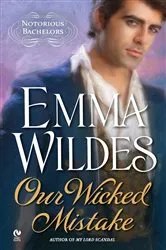 Book cover of Our Wicked Mistake by Emma Wildes