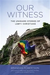 Book cover of Our Witness by Brandan J. Robertson