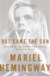 Book cover of Out Came the Sun by Mariel Hemingway