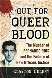 Book cover of Out for Queer Blood by Clayton Delery