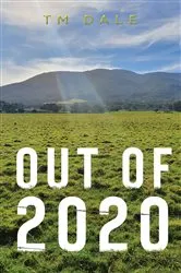Book cover of Out Of 2020 by TM Dale