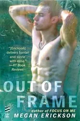 Book cover of Out of Frame by Megan Erickson
