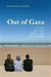 Book cover of Out of Gaza by Katharina Galor