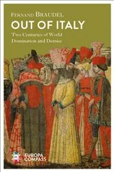 Book cover of Out of Italy by Fernand Braudel
